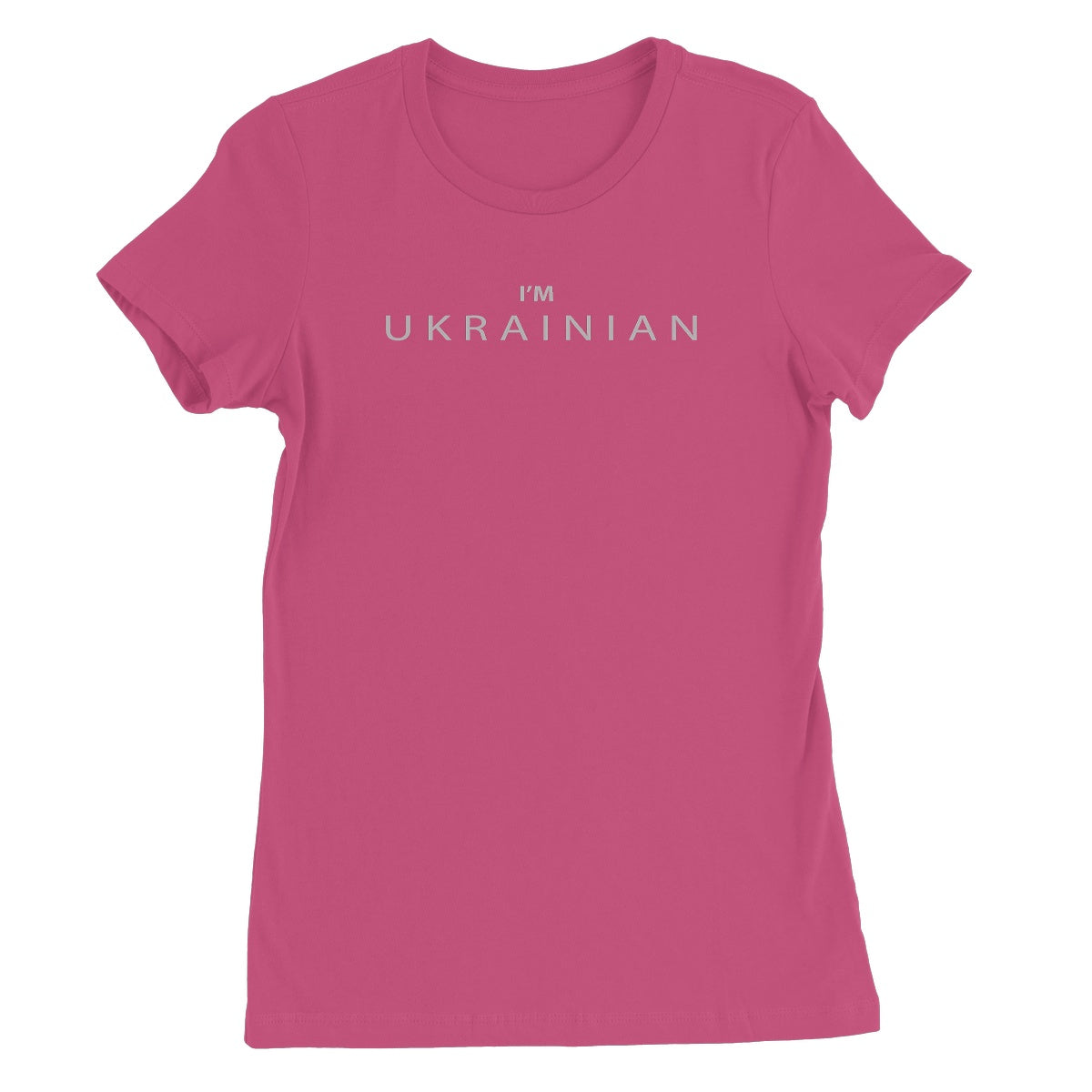 I’M UKRAINIAN Women's Favourite T-Shirt