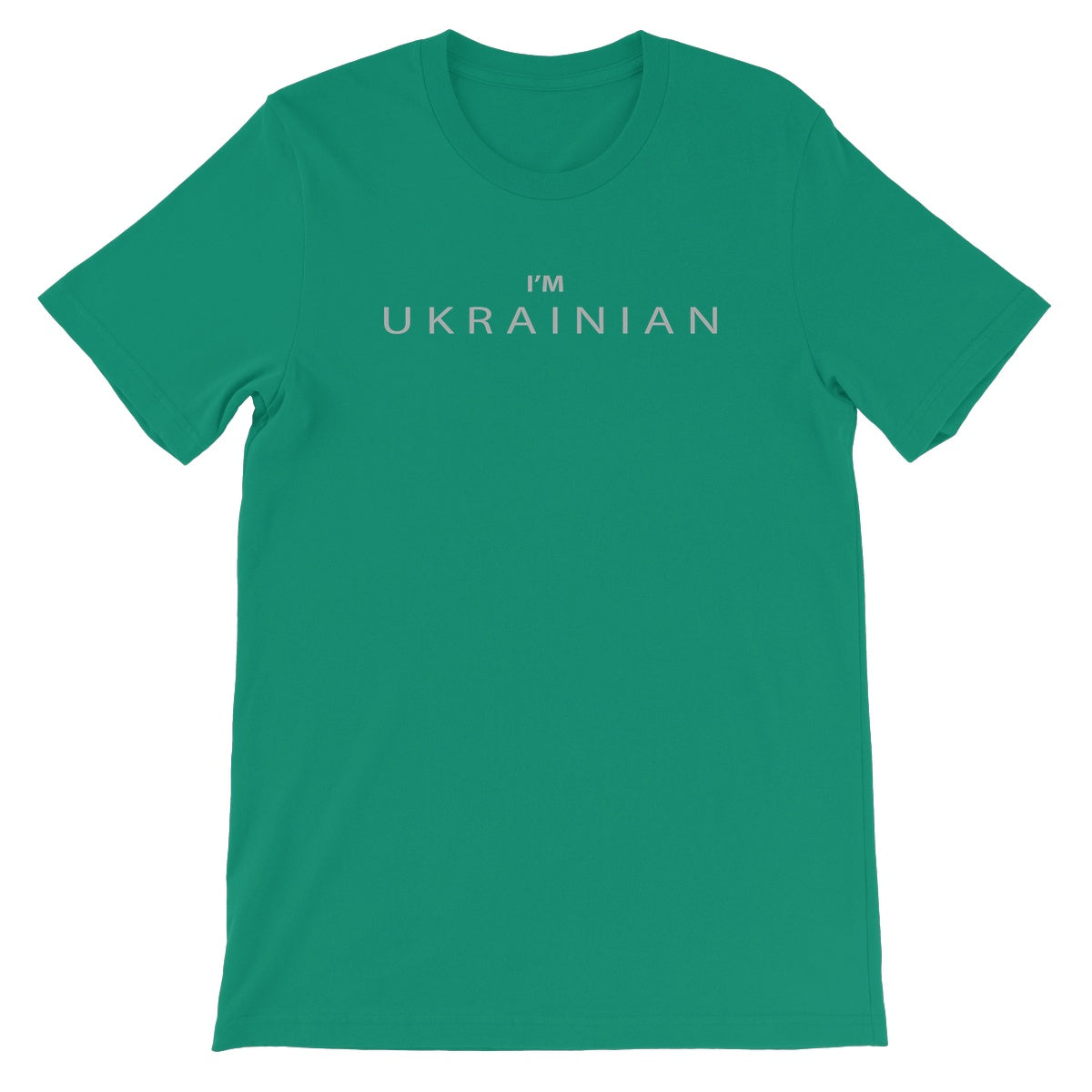 I’M UKRAINIAN —  Unisex Short Sleeve T-Shirt