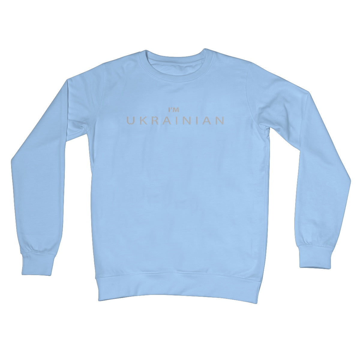 I’M UKRAINIAN Crew Neck Sweatshirt