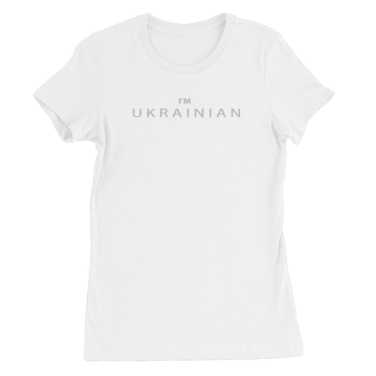 I’M UKRAINIAN Women's Favourite T-Shirt