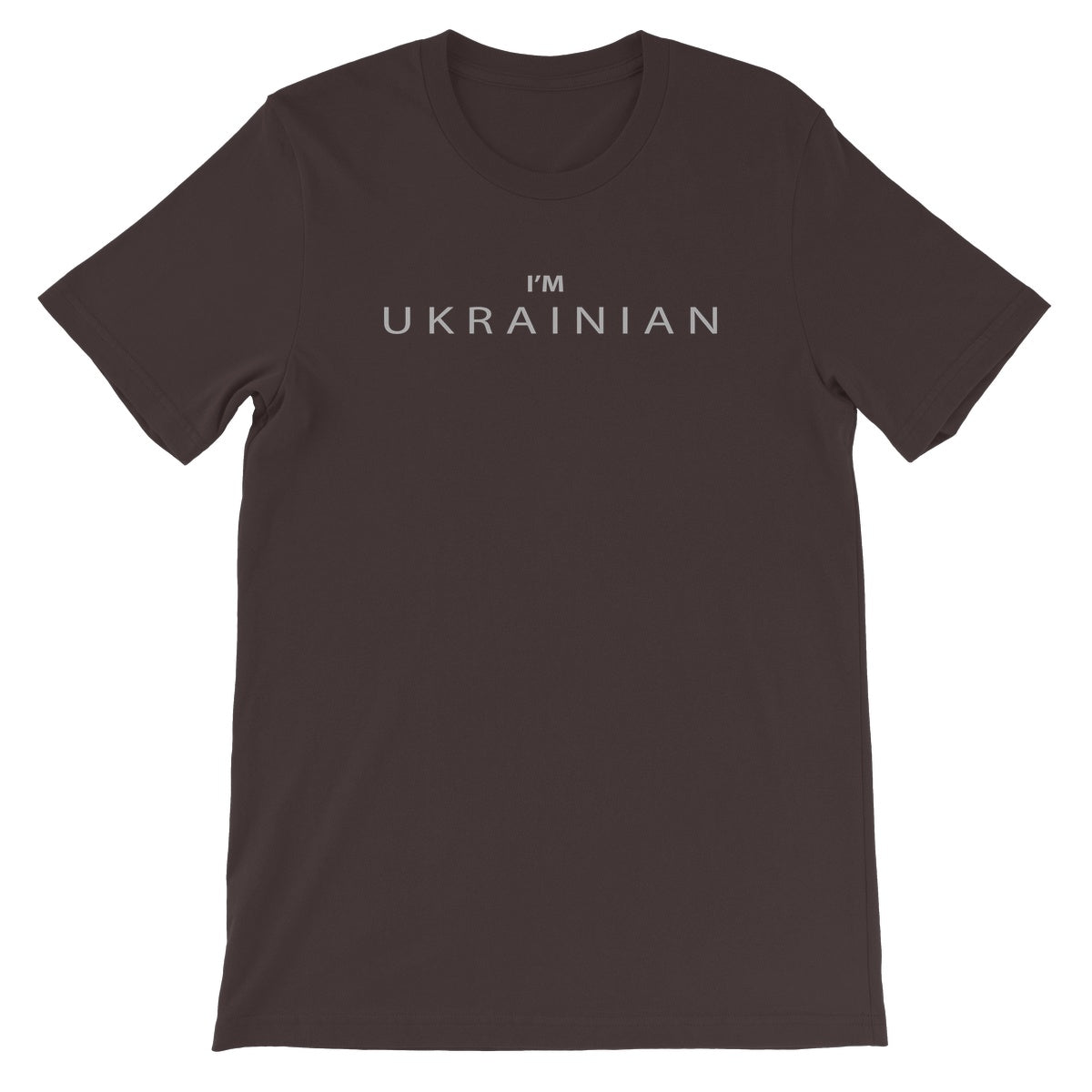 I’M UKRAINIAN —  Unisex Short Sleeve T-Shirt