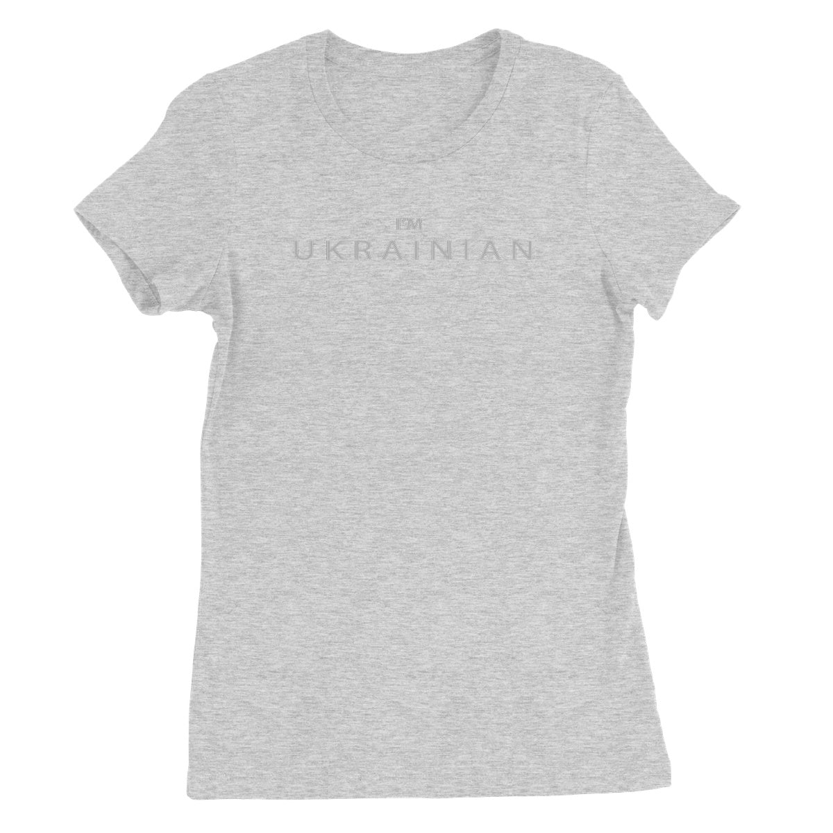 I’M UKRAINIAN Women's Favourite T-Shirt